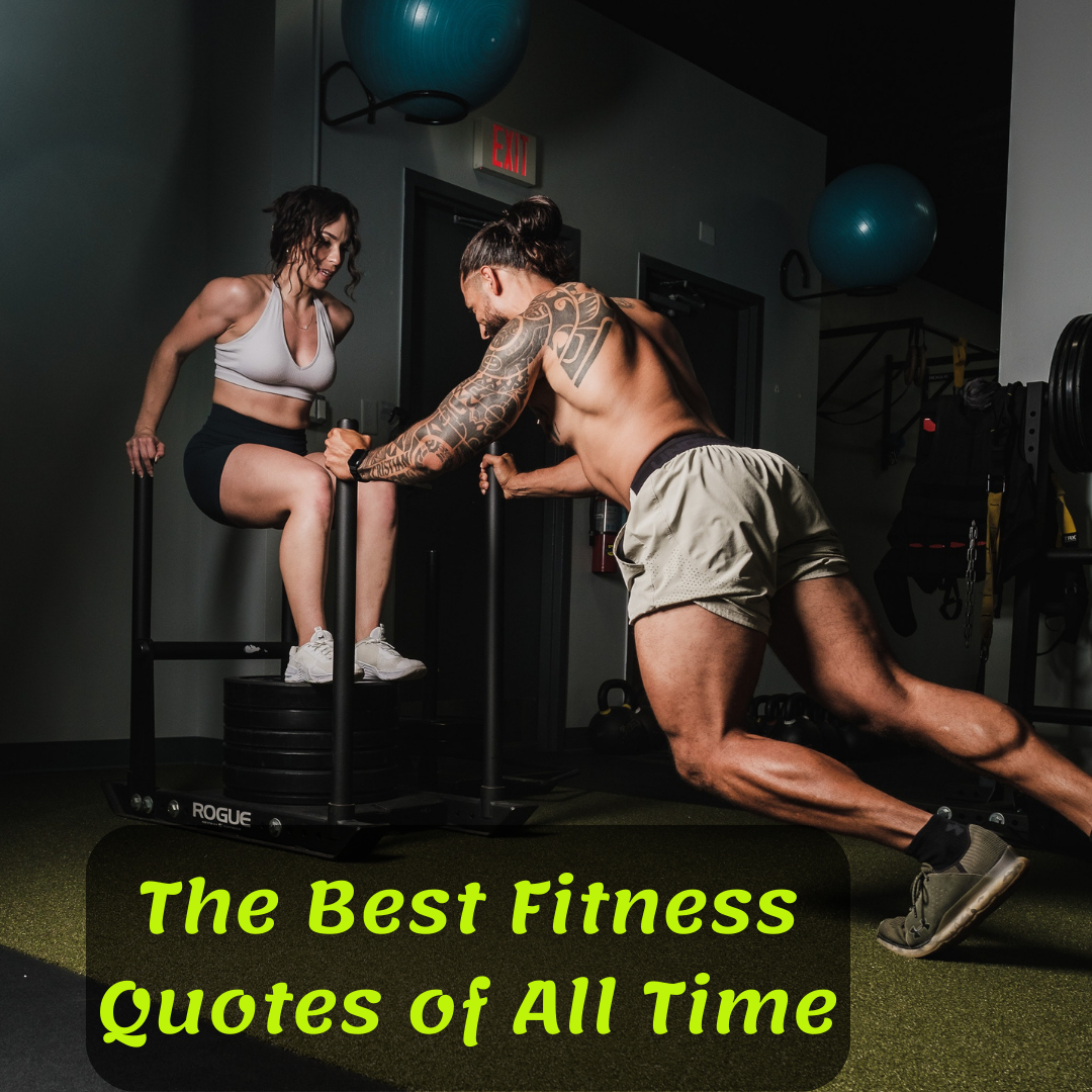 The Best Fitness Quotes of All Time